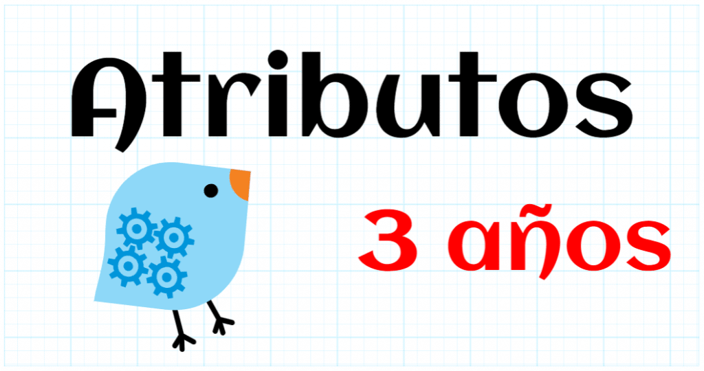 ATRIBUTOS - EDUCACION INFANTIL 3 AÑOS