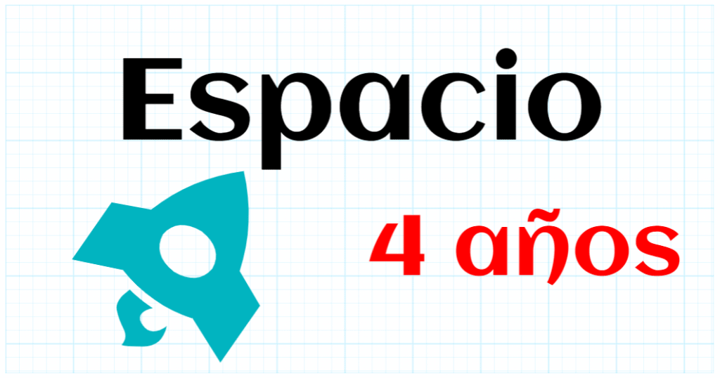 ESPACIO - EDUCACION INFANTIL 4 AÑOS