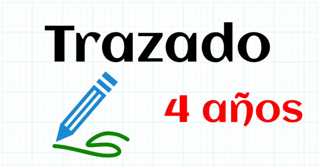 TRAZADO - EDUCACION INFANTIL 4 AÑOS