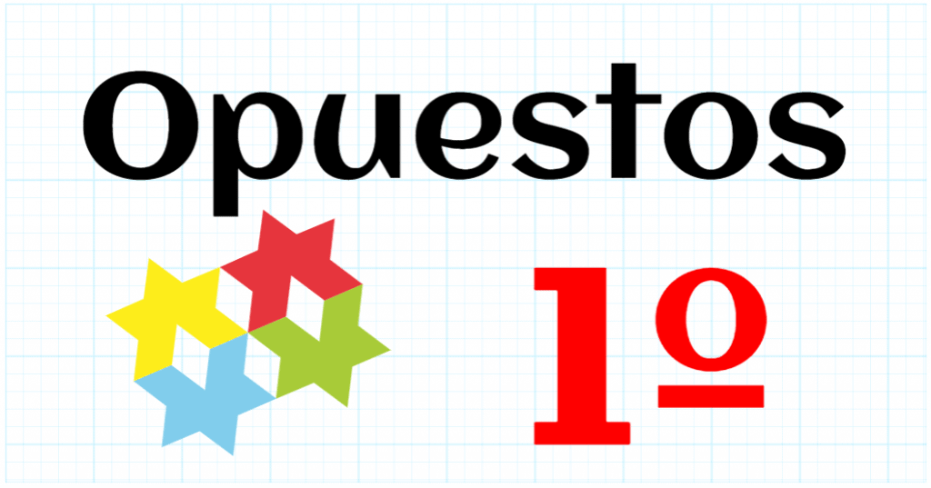 OPUESTOS - EDUCACION PRIMARIA 1º