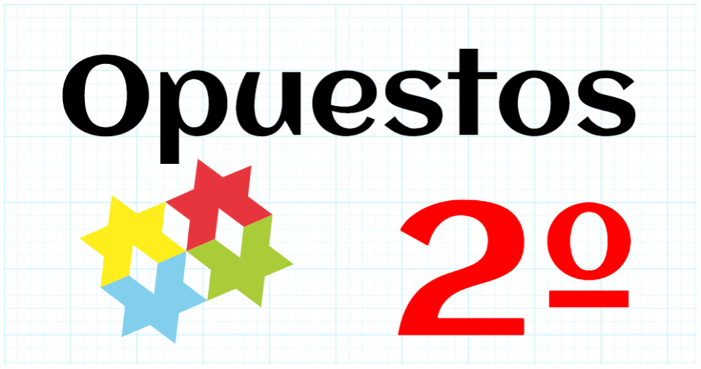 OPUESTOS - EDUCACION PRIMARIA 2º