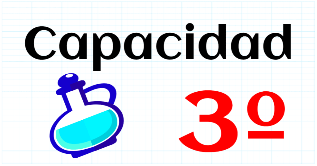 CAPACIDAD - EDUCACION PRIMARIA 3º