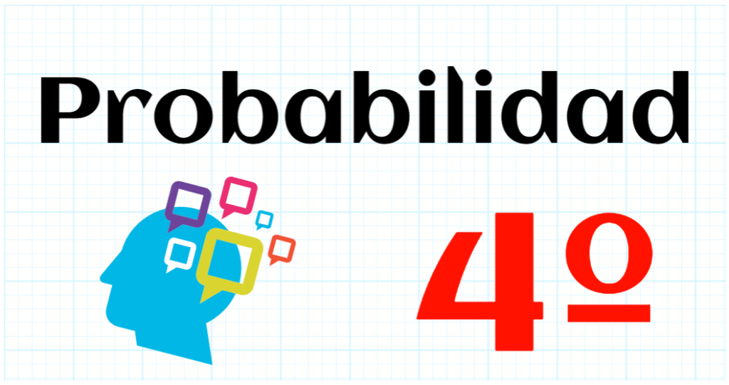 PROBABILIDAD - EDUCACION PRIMARIA 4º