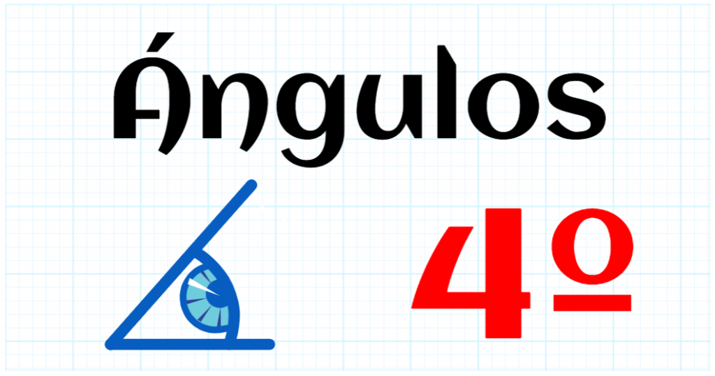 ANGULOS - EDUCACION PRIMARIA 4º