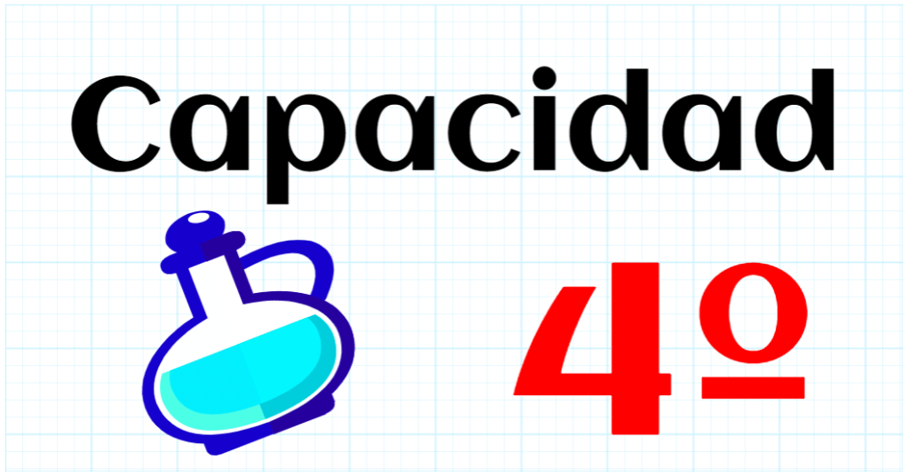 CAPACIDAD - EDUCACION PRIMARIA 4º