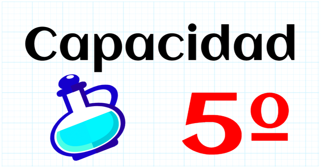 CAPACIDAD - EDUCACION PRIMARIA 5º