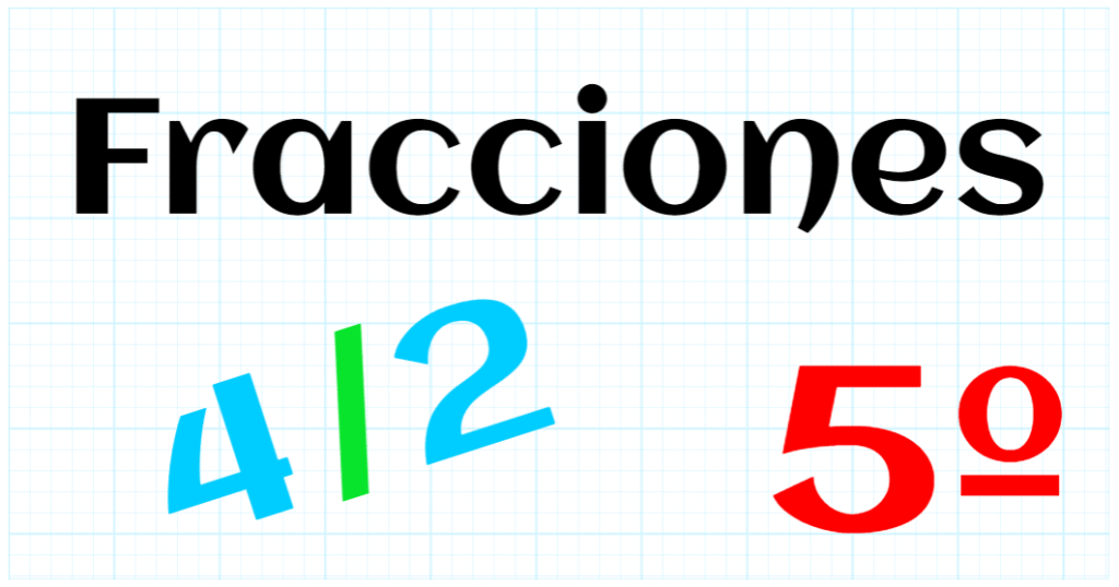 EDUCACION PRIMARIA 5º - FRACCIONES