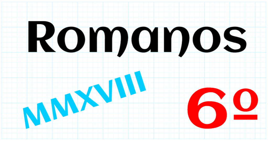 EDUCACION PRIMARIA 6º - ROMANOS