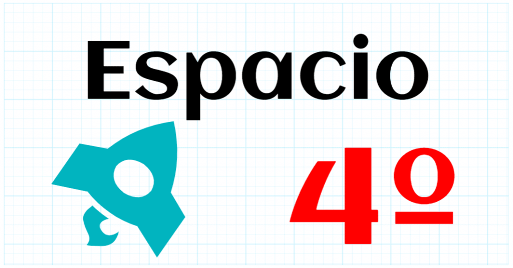ESPACIO - EDUCACION PRIMARIA 4º
