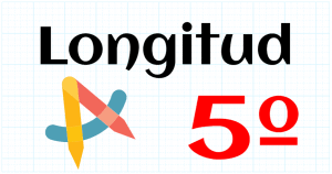 LONGITUD - EDUCACION PRIMARIA 5º