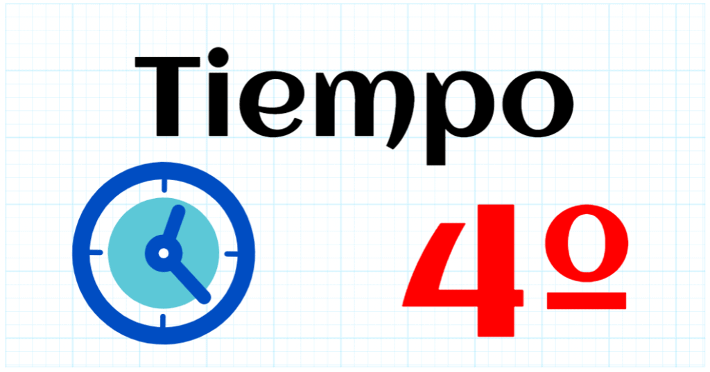 TIEMPO - EDUCACION PRIMARIA 4º